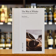 The way of whisky by Dave Broom